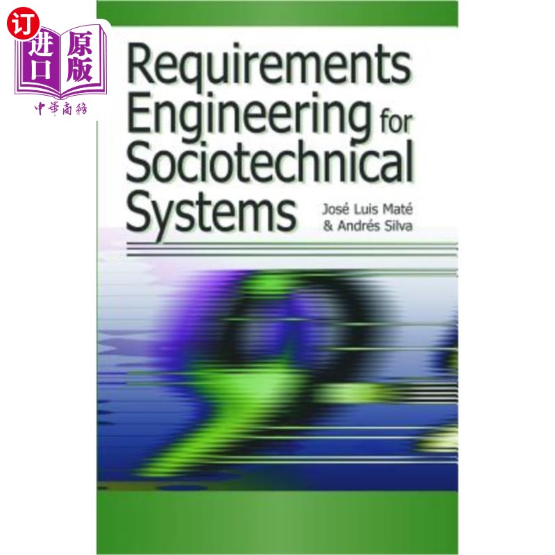 海外直订Requirements Engineering for Sociotechnical Systems 社会技术系统需求工程