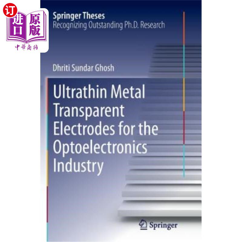 海外直订Ultrathin Metal Transparent Electrodes for the Optoelectronics Industry 光电工业用超薄金属透明电极