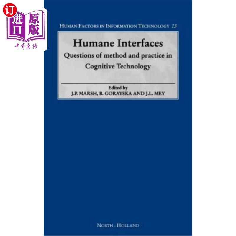 海外直订Humane Interfaces: Questions of Method and Practice in Cognitive Technologyvolum 人性化界面:认知技术中的方