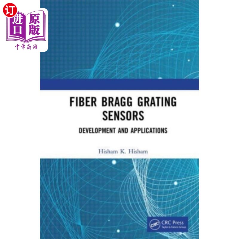 海外直订Fiber Bragg Grating Sensors: Development and App... 光纤光栅传感器:发展与应用