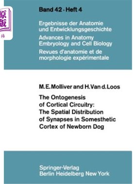 海外直订医药图书The Ontogenesis of Cortical Circuitry: The Spatial Distribution of Synapses in S 皮层回路的个体发生