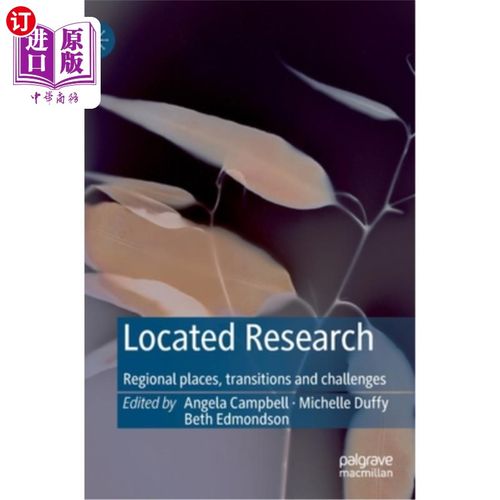 海外直订Located Research: Regional Places, Transitions and Challenges 定位研究:区域位置、过渡和挑战