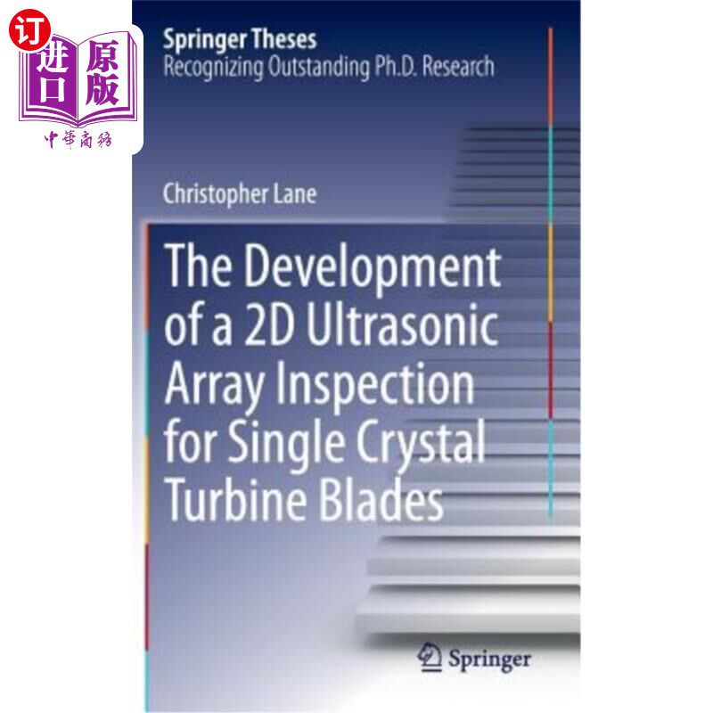 海外直订The Development of a 2D Ultrasonic Array Inspection for Single Crystal Turbine B 单晶涡轮叶片二维超声阵列检
