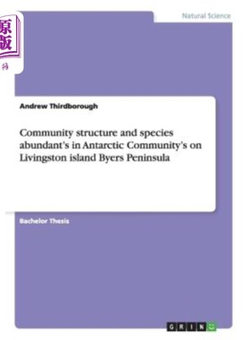 海外直订Community structure and species abundant's in Antarctic Community's on Livingsto 比尔斯半岛利文斯顿岛南极群