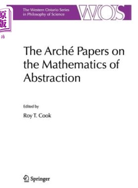 海外直订The Arché Papers on the Mathematics of Abstraction 抽象数学论文