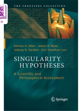 海外直订Singularity Hypotheses: A Scientific and Philosophical Assessment 奇点假说：科学和哲学的评估