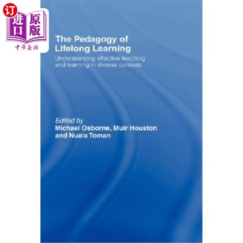 海外直订The Pedagogy of Lifelong Learning: Understanding Effective Teaching and Learning 终身学习的教学:理解在不同