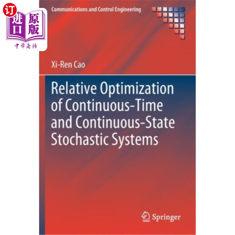 海外直订Relative Optimization of Continuous-Time and Continuous-State Stochastic Systems 连续时间和连续状态随机系统