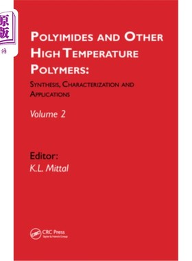 海外直订Polyimides and Other High Temperature Polymers: Synthesis, Characterization and  聚酰亚胺和其他高温聚合物：