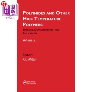 High Temperature Polymers 海外直订Polyimides Characterization Other Synthesis 聚酰亚胺和其他高温聚合物： and