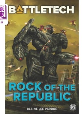 海外直订BattleTech: Rock of the Republic BattleTech: Rock of the Republic
