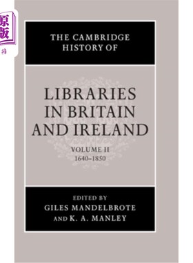 海外直订The Cambridge History of Libraries in Britain and Ireland: Volume 2, 1640-1850 剑桥图书馆在英国和爱尔兰的历