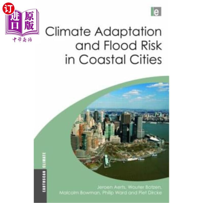 海外直订Climate Adaptation and Flood Risk in Coastal Cities 沿海城市的气候适应与洪水风险