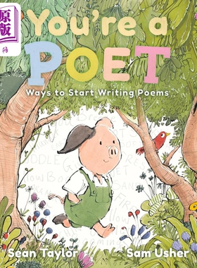 你是诗人 开始写诗的方法 Sam Usher Youre a Poet Ways to Start Writing Poems英文原版 儿童诗歌学习 精品绘本【中商原版?