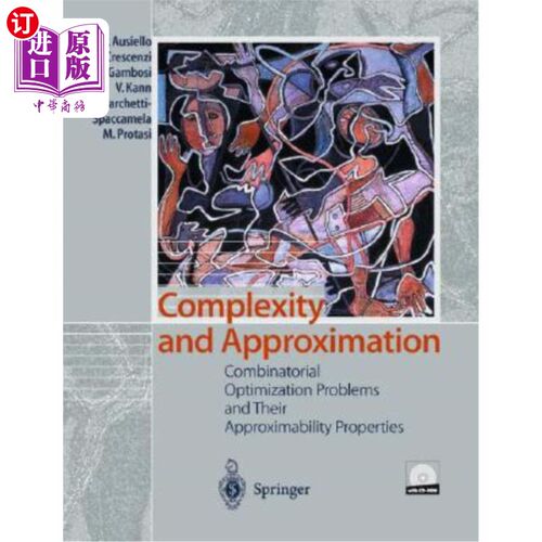 海外直订Complexity and Approximation: Combinatorial Optimization Problems and Their Appr 复杂性与近似:组合优化问题