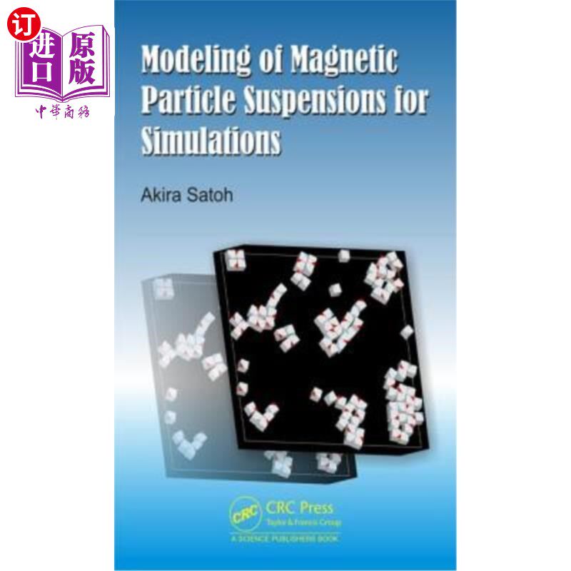海外直订Modeling of Magnetic Particle Suspensions for Simulations 磁性颗粒悬浮液的模拟建模