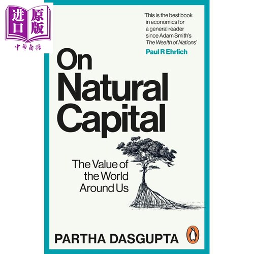 论自然资本 我们周围世界的价值 帕萨·达斯古普塔 On Natural Capital 英文原版 Sir Partha Dasgupta【中商原版】
