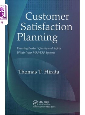 海外直订Customer Satisfaction Planning: Ensuring Product Quality and Safety Within Your  客户满意度规划:在M