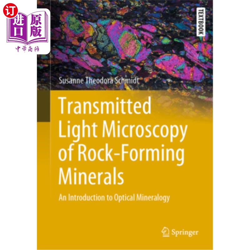 海外直订Transmitted Light Microscopy of Rock-Forming Minerals: An Introduction to Optica 造岩矿物的透射光显微镜:光