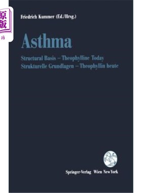 海外直订医药图书Asthma: Structural Basis -- Theophylline Today / Strukturelle Grundlagen -- Theo Asthma