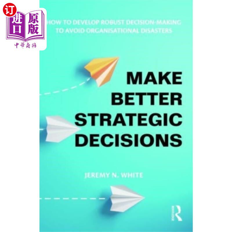 海外直订Make Better Strategic Decisions 做出更好的战略决策