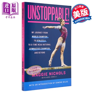 英文原版 Maggie Nichols 玛吉 中商原版 Unstoppable 体操运动员传记故事 尼科尔斯回忆录