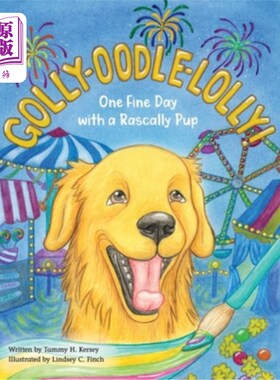 海外直订Golly-Oodle-Lolly!: One Fine Day with a Rascally Pup Golly-Oodle-Lolly !标题:与淘气小狗的美好一天