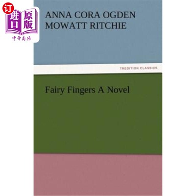 海外直订Fairy Fingers A Novel 一本小说