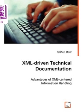 海外直订XML-Driven Technical Documentation XML驱动的技术文档