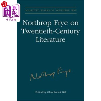 海外直订Northrop Frye on Twentieth-Century Literature 诺斯罗普·弗莱谈二十世纪文学
