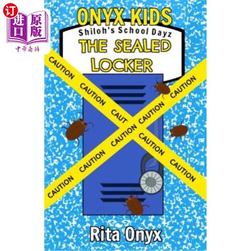 海外直订Onyx Kids Shiloh's School Dayz: The Sealed Locker Onyx Kids Shiloh's School Dayz:密封储物柜