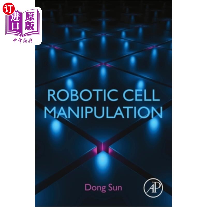 海外直订Robotic Cell Manipulation 机器人单元操作