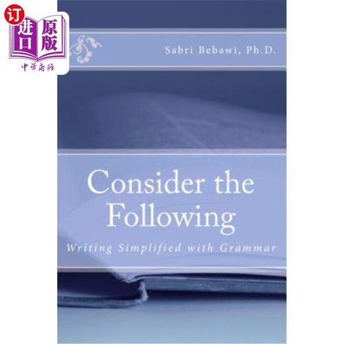 海外直订Consider the Following: Writing Simplified with Grammar 考虑以下情况:用语法简化写作