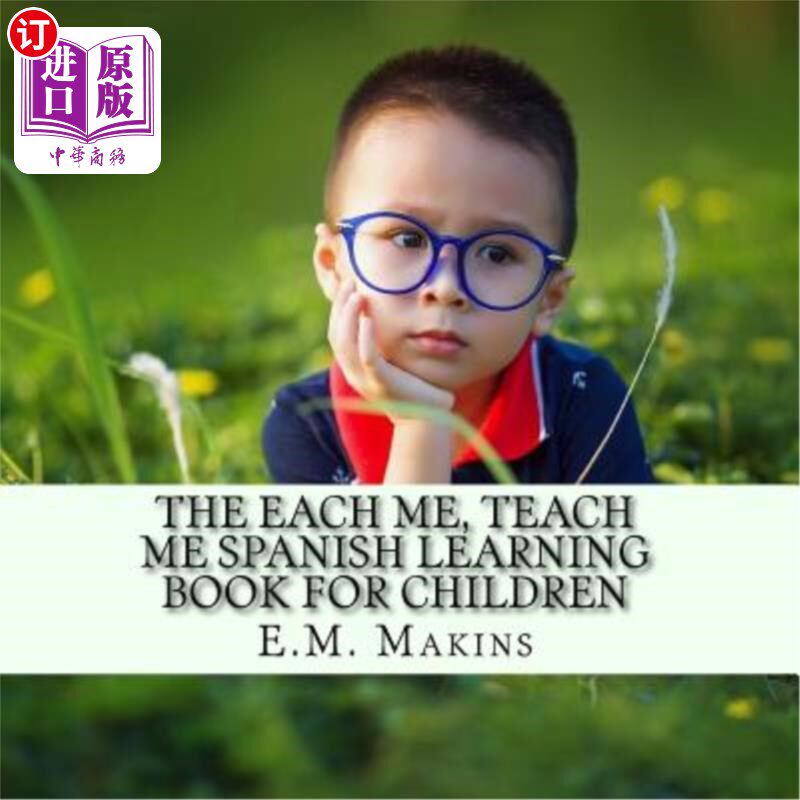海外直订The Each Me, Teach Me Spanish Learning Book For Children 《每个我，教我孩子西班牙语学习书》