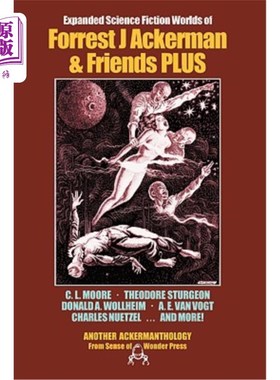 海外直订Expanded Science Fiction Worlds of Forrest J Ackerman & Friends PLUS 福里斯特阿克曼和朋友加的科幻世界扩展