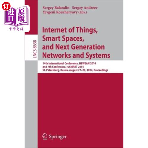 海外直订Internet of Things, Smart Spaces, and Next Generation Networks and Systems: 14th 物联网、智能空间和下一代网