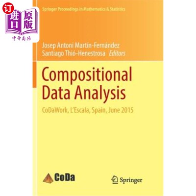 海外直订Compositional Data Analysis: Codawork, l'Escala, Spain, June 2015 成分数据分析：Codawork，l'Escala，西班牙