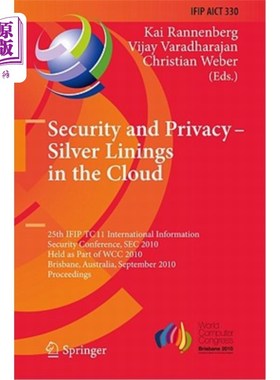 海外直订Security and Privacy - Silver Linings in the Cloud: 25th IFIP TC 11 Internationa
