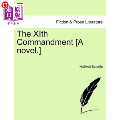海外直订The Xith Commandment [A Novel.] 希斯诫[一部小说]