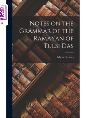 海外直订Notes on the Grammar of the Ramayan of Tulsi Das 图西达斯的罗摩衍语语法注释