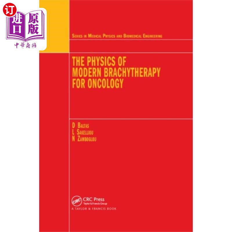 海外直订医药图书Physics of Modern Brachytherapy for Oncology 现代肿瘤近距离放射治疗物理学“,
