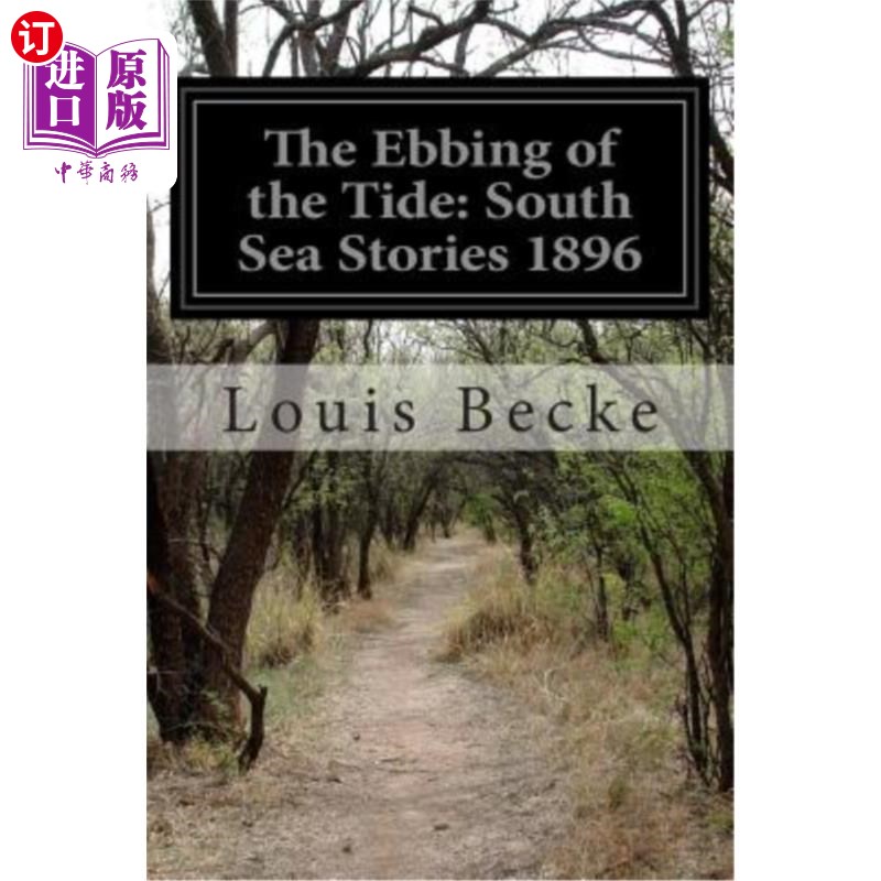 海外直订the ebbing of the tide south sea stories 1896 退潮:1896