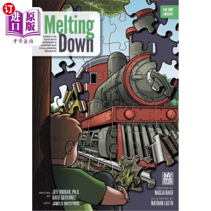 海外直订医药图书Melting Down: A Comic for Kids with Asperger's Disorder and Challenging Behavior 《融化:阿斯伯格症