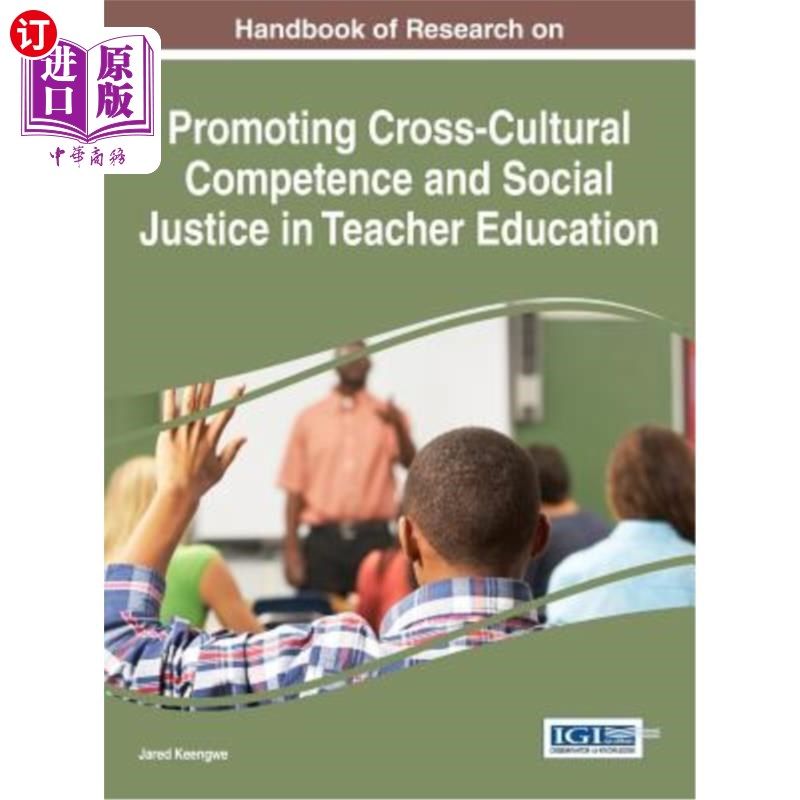 海外直订Handbook of Research on Promoting Cross-Cultural Competence and Social Justice i 促进教师教育跨文化能力和社