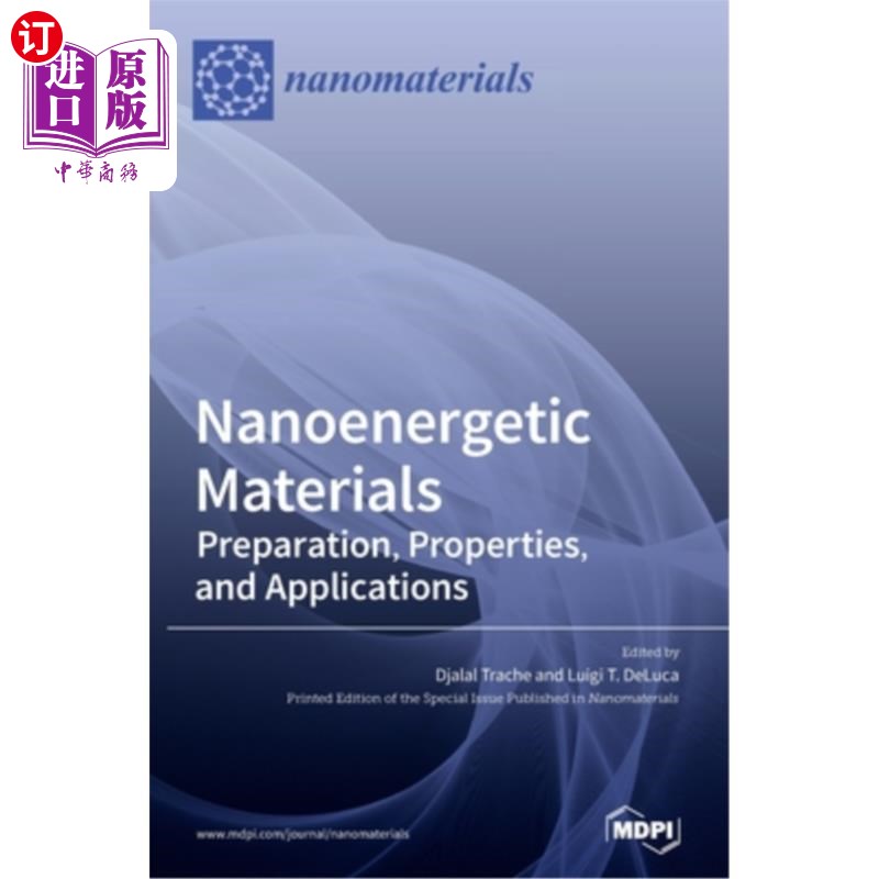 海外直订Nanoenergetic Materials: Preparation, Properties, and Applications 纳米含能材料的制备、性能及应用