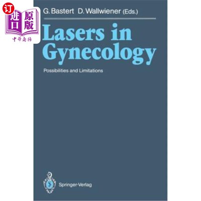 海外直订医药图书Lasers in Gynecology: Possibilities and Limitations 妇科激光：可能性和局限性
