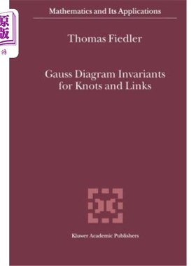 海外直订Gauss Diagram Invariants for Knots and Links 结点和连杆的高斯图不变量