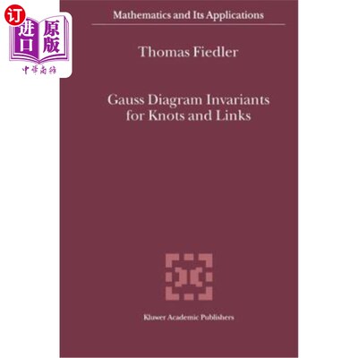 海外直订Gauss Diagram Invariants for Knots and Links 结点和连杆的高斯图不变量
