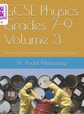 海外直订GCSE Physics Grades 7-9 Volume 3: Electricity, Electromagnetism and Nuclear Phys GCSE物理7-9级