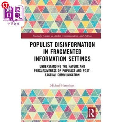 海外直订Populist Disinformation in Fragmented Informatio... 碎片化信息环境中的民粹主义虚假信息